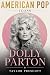 American Pop—ICONS: Dolly P...