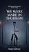 We Were Made in Thursday: A...