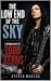The Low End of The Sky : A ...