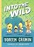 Into the Wild: Yet Another Misadventure (The Chicken Squad, #3)