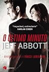 O Último Minuto by Jeff Abbott