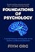 Foundations of Psychology: ...