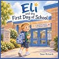 Eli and the First Day of School