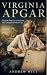 Virginia Apgar: From the Fi...