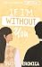 If I'm Without You