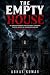 THE EMPTY HOUSE by Abhay Kumar