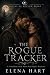 The Rogue Tracker by Elena Hart
