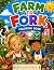 FARM TO FORK: A Whole Food ...