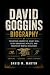 DAVID GOGGINS BIOGRAPHY: Th...