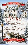 Faking Christmas in Connecticut by Kelly Elizabeth  Huston