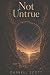 Not Untrue: Theories of Rid...