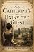 Lady Catherine's Uninvited ...