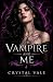 The Vampire and Me: Book 2 ...