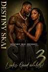 SIN Looks Good On...