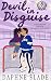 The Devil in Disguise: A St...