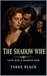 The Shadow Wife: ...