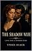 The Shadow Wife by Tyrex Black The Shadow Wife by Tyrex Black