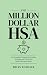 The Million Dollar HSA: The...