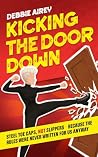 Kicking The Door ...