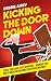 Kicking The Door Down