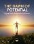 The Dawn Of Potential: Livi...