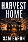 Harvest Home: The...