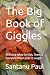THE BIG BOOK OF GIGGLES: 99...
