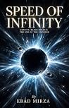 Speed of Infinity : Gravity, black holes and the end of the Universe