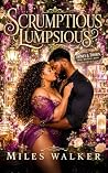 SCRUMPTIOUS LUMPSIOUS