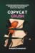 Copycat Crush: A Gritty Urban Thriller About Imitation, Theft, and a Man Who Loves You So Hard He Becomes Your Biggest Hater