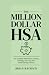 The Million Dollar HSA: The...