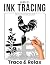 MINDFUL INK TRACING: Monoch...
