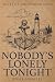 Nobody's Lonely Tonight (Be...