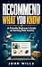 RECOMMEND WHAT YOU KNOW: A ...