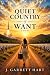 The Quiet Country of Want