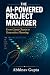 The AI Powered Project Mana...