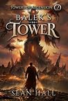 Balek's Tower by Sean  Hall