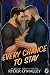 Every Chance to Stay: A MM ...