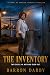 The Inventory by Barron Darby The Inventory by Barron Darby