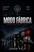 Modo Fábrica: Un thriller d...