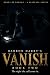 Vanish 2 by Barron Darby Vanish 2 by Barron Darby