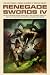 Renegade Swords IV by Michael Moorcock