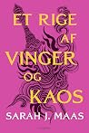 Et rige af vinger og kaos by Sarah J. Maas
