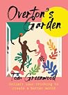 Overton's Garden:...