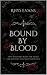 Bound by Blood (Bound by Bl...