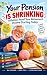 Your Pension Is Shrinking a...
