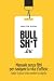 Bullsh*t.inc: Manuale senza...