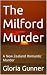 The Milford Murder: A New Z...