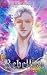 Rebellion (Embers of Chaos #2)