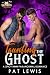 Taunting the Ghost: A Spicy...